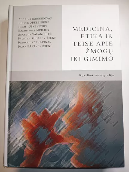 Medicina, etika ir teisė apie žmogų iki gimimo
