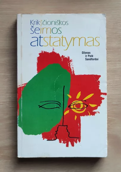 Krikščioniškos šeimos atstatymas