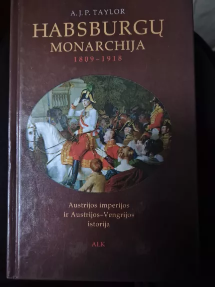 Habsburgų monarchija. 1809-1918