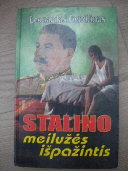 Stalino meilužės išpažintis