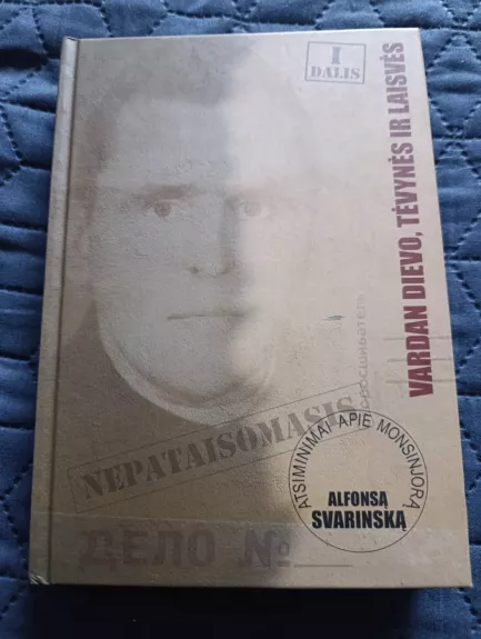 Vardan Dievo, Tėvynės ir laisvės I dalis