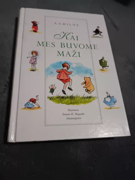 Kai mes buvome maži