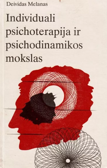 Individuali psichoterapija ir psichodinamikos mokslas