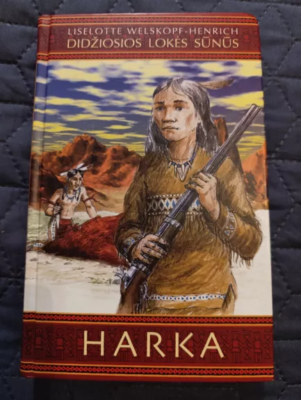 Didžiosios lokės sūnūs. Harka