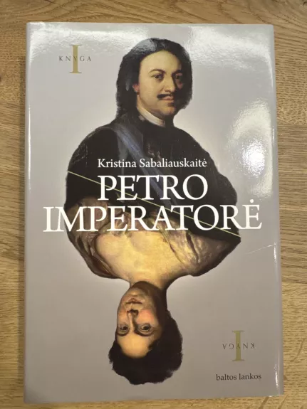 PETRO IMPERATORĖ I dalis