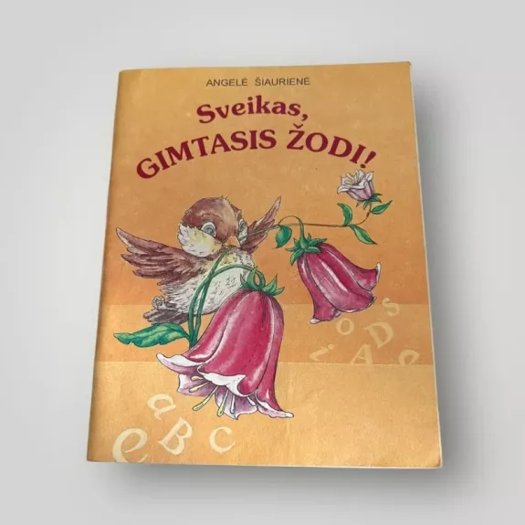 Sveikas, gimtasis žodi!