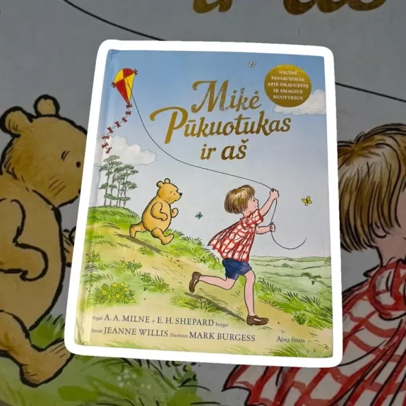 Mikė Pūkuotukas ir aš