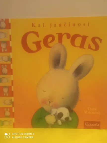 Kai jaučiuosi geras, laimingas, vienišas, liūdnas, kai jaučiu pavydą.