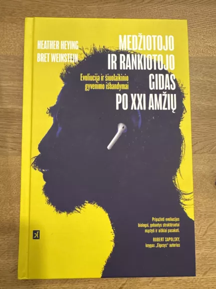 Medžiotojo ir rankiotojo gidas po XXI amžių