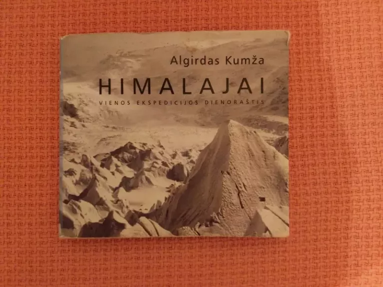 Himalajai: vienos ekspedicijos dienoraštis