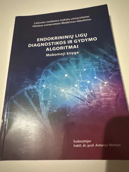 Endokrininių ligų diagnostikos ir gydymo algoritmai