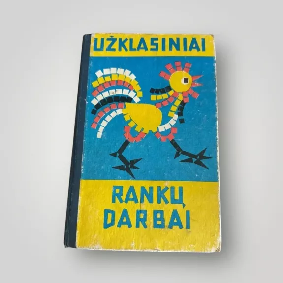 Užklasiniai rankų darbai