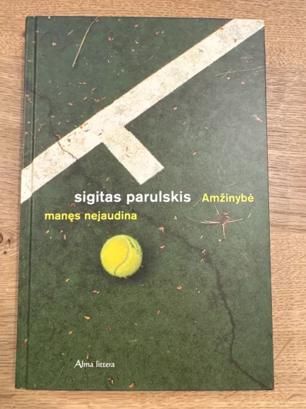 Amžinybė manęs nejaudina