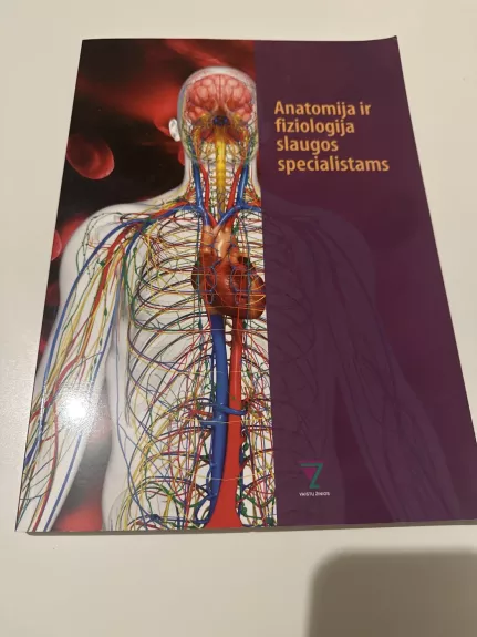 Anatomija ir fiziologija slaugos Specialistams