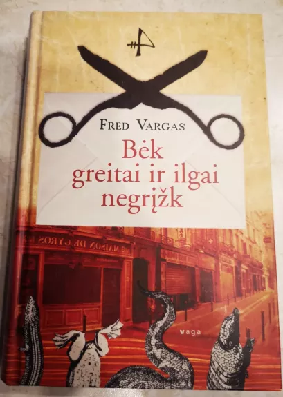 Bėk greitai ir ilgai negrįžk