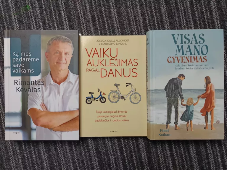 Vaikų auklėjimas+Visas mano gyvenimas+