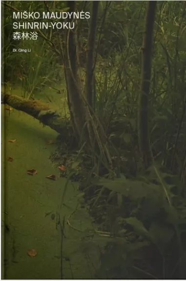 Miško maudynės. Shinrin-Yoku