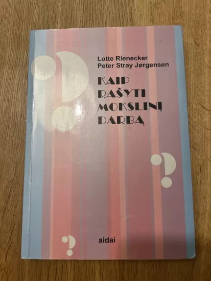 Kaip rašyti mokslinį darbą?