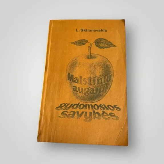 Maistinių augalų gydomosios savybės