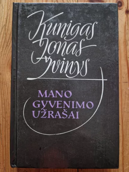 Mano gyvenimo užrašai