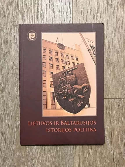 Lietuvos ir Baltarusijos istorijos politika