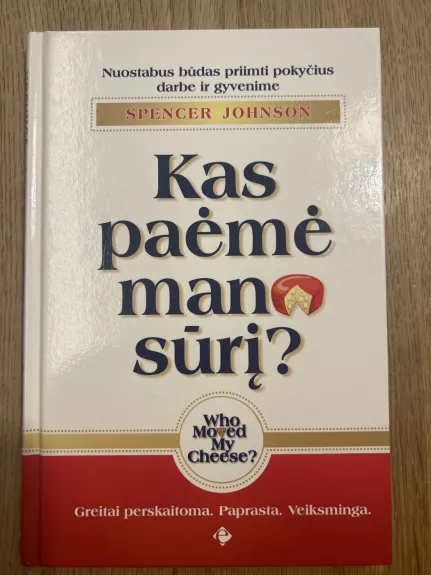 Kas paėmė mano sūrį?