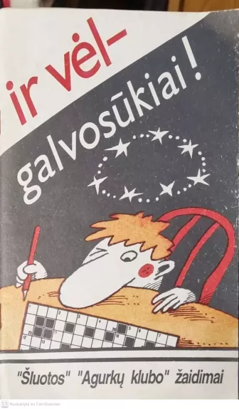 ir vėl - galvosūkiai!