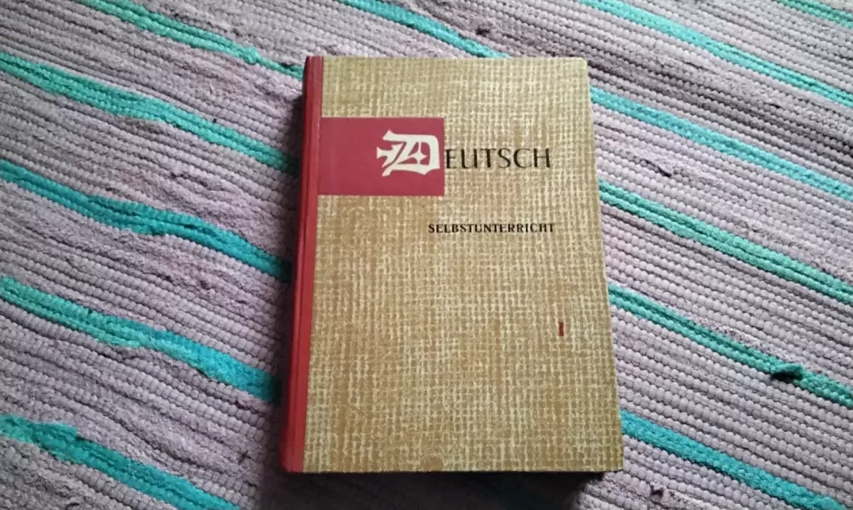 Deutsch. Vācu valodas pašmācības kurss I daļa