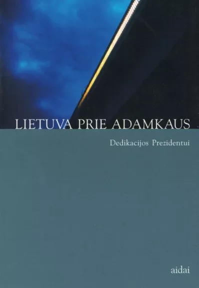 Lietuva prie Adamkaus