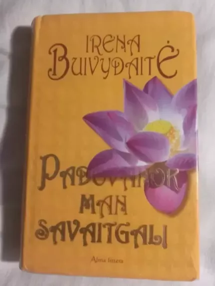 Padovanok man savaitgalį