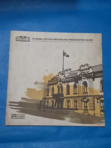 Istorinė Lietuvos Respublikos Prezidentūra Kaune
