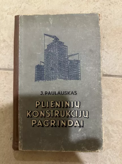 Plieninių konstrukcijų pagrindai