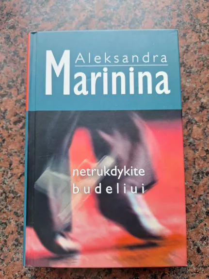 Netrukdykite budeliui