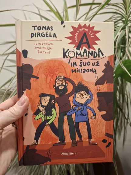 A komanda ir šuo už milijoną. Pirmas nuotykis