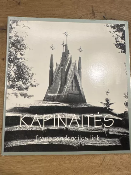 Kapinaitės: transcendencijos link