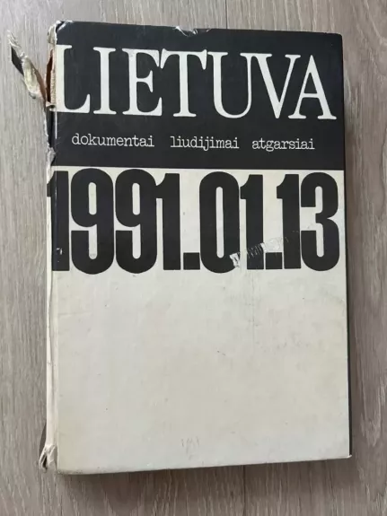 LIETUVA dokumentai liudijimai atgarsiai 1991.01.13