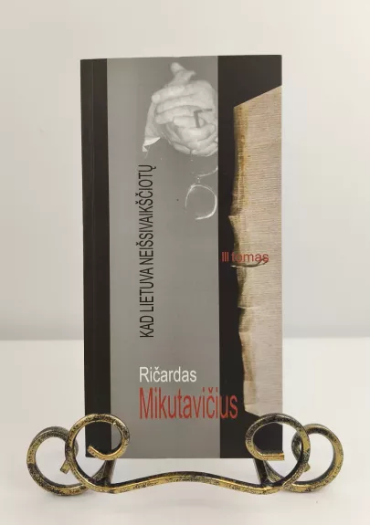 Kad Lietuva neišsivaikščiotų III tomas