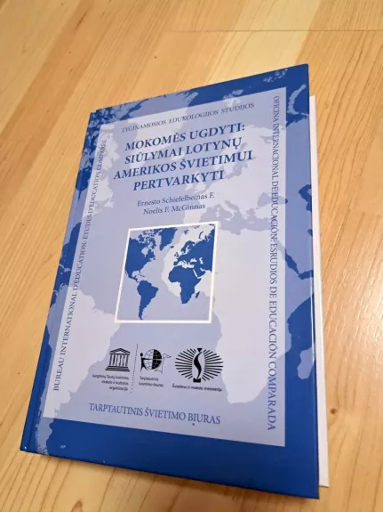 Mokomės ugdyti: siūlymai Lotyvų Amerikos švietimui pertvrakyti