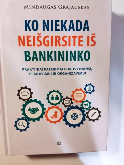 Ko niekada neišgirsite iš bankininko