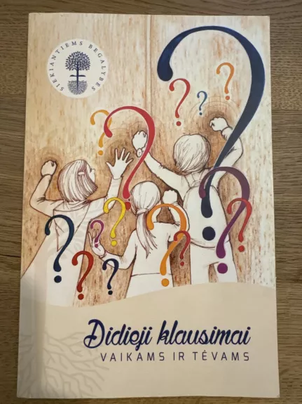 Didieji klausimai vaikams ir t4vams