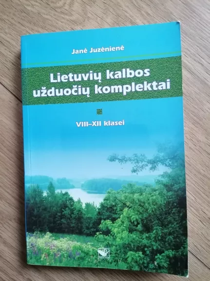 Lietuvių kalbos užduočių komplektai VIII-XII klasei