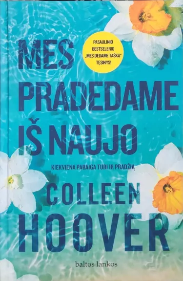 Mes pradedame iš naujo