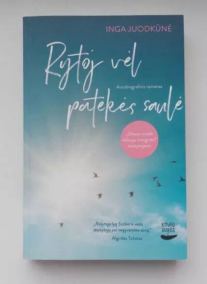 Rytoj vėl patekės saulė