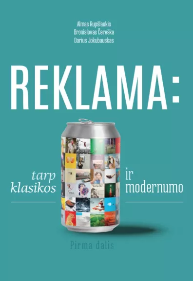 REKLAMA: tarp klasikos ir modernumo