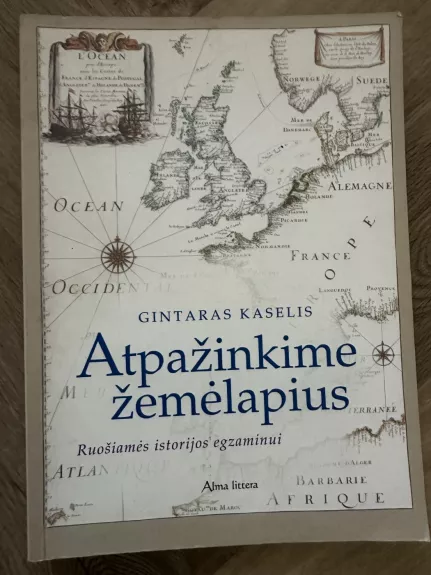 Atpažinkime žemėlapius. Ruošiamės istorijos egzaminui
