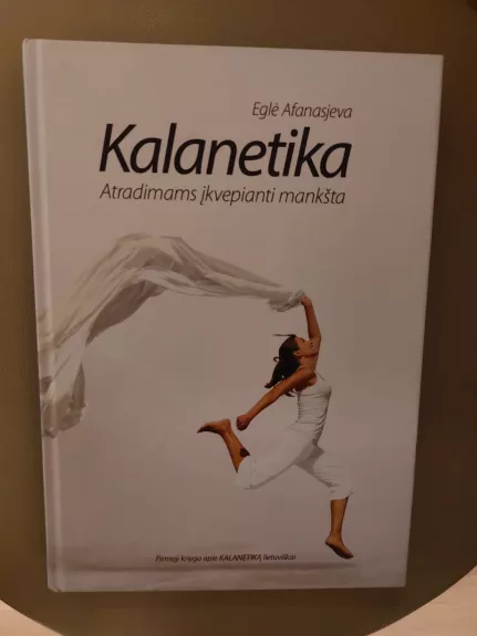 Kalanetika: atradimams įkvepianti mankšta