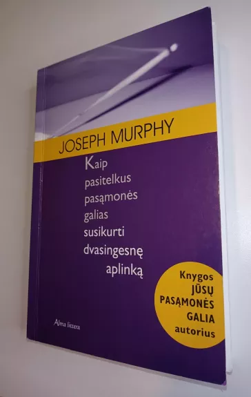 Kaip pasitelkus pasąmonės galias susikurti dvasingesnę apliką