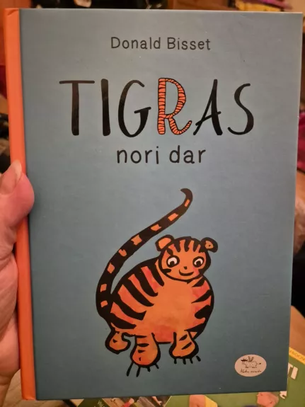 Tigras nori dar