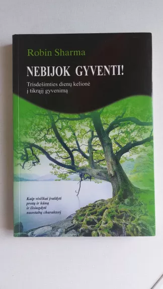 Nebijok gyventi