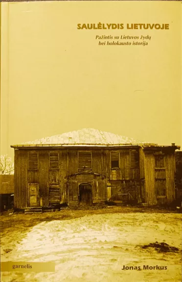 Saulėlydis Lietuvoje - Jonas Morkus, knyga